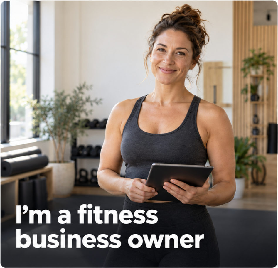 I'm a fitness business owner